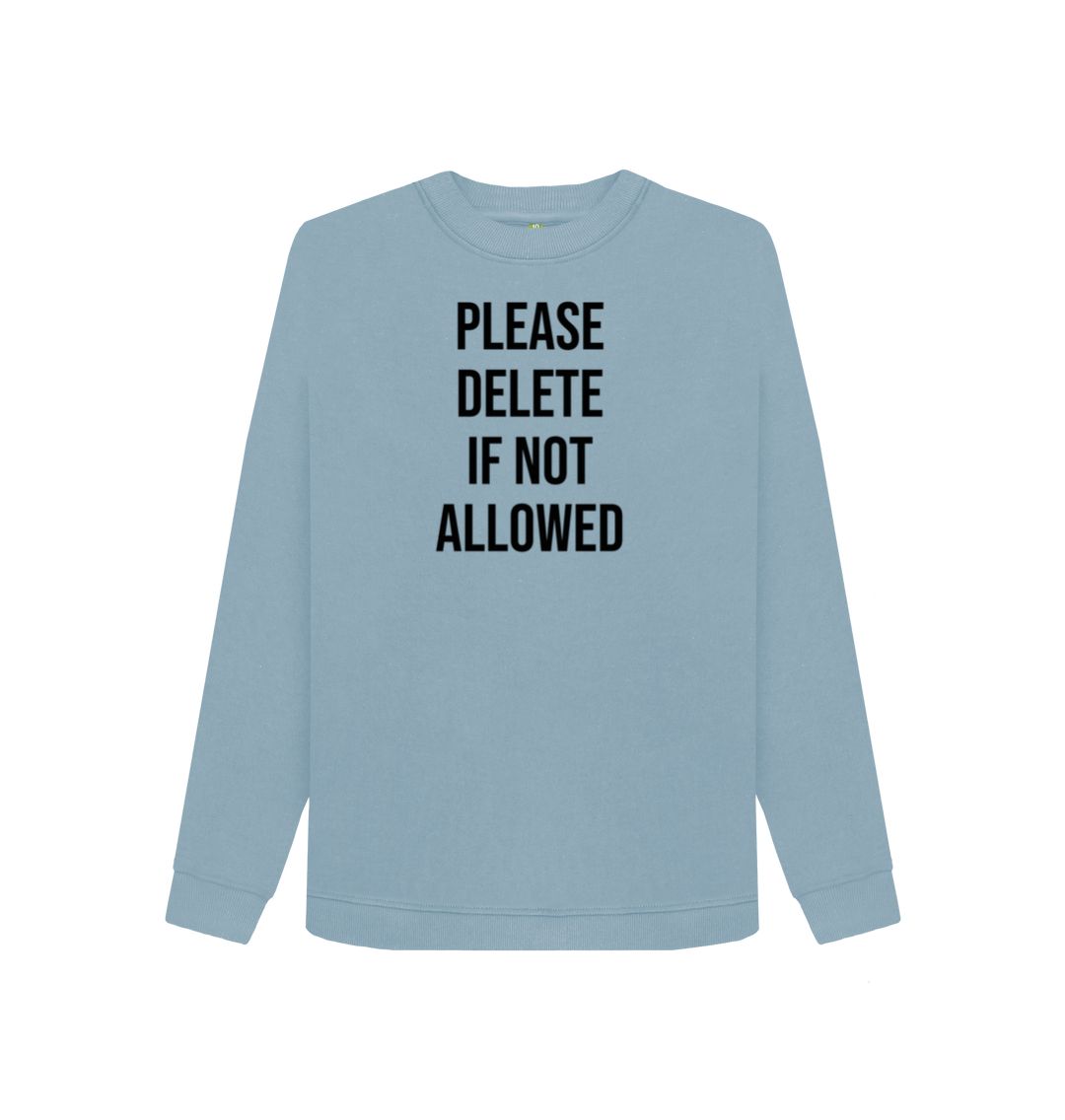 Stone Blue Please Delete Women's Crewneck Sweater