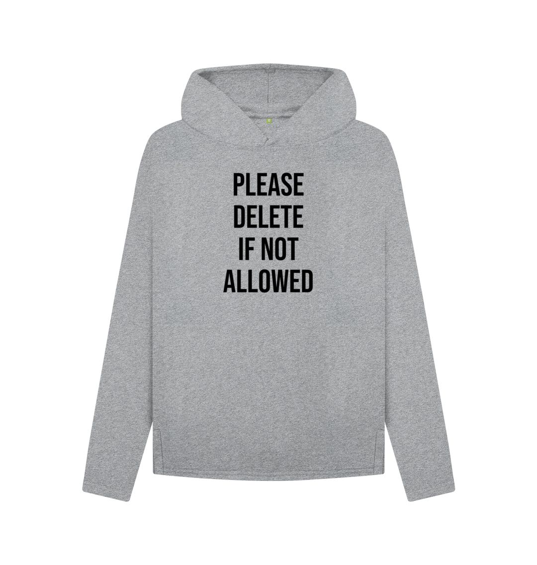 Athletic Grey Please Delete Women's Relaxed Fit Hoodie