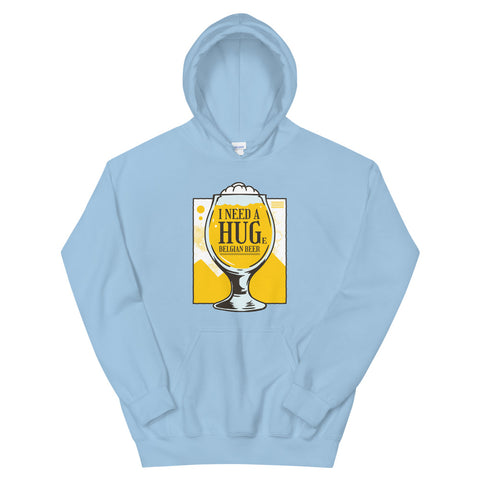 I Need A Hug(e) Belgian Beer Hoodie
