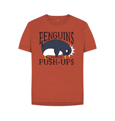 Rust Penguins Hate Push-Ups Women's Relaxed Fit Tee