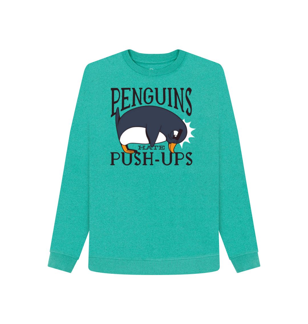 Seagrass Green Penguins Hate Push-Ups Women's Remill Sweater