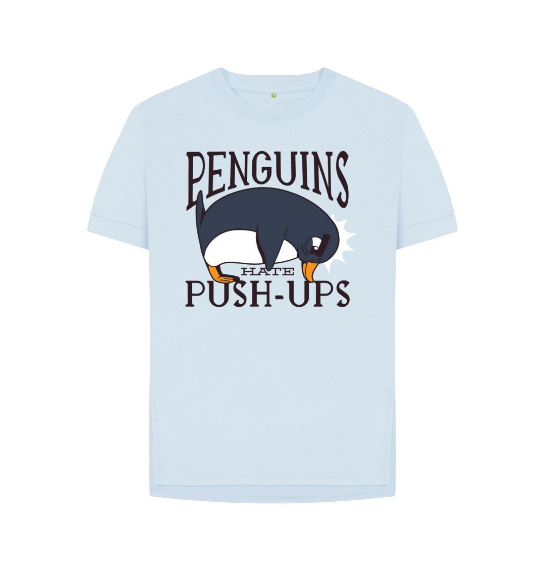 Sky Blue Penguins Hate Push-Ups Women's Relaxed Fit Tee