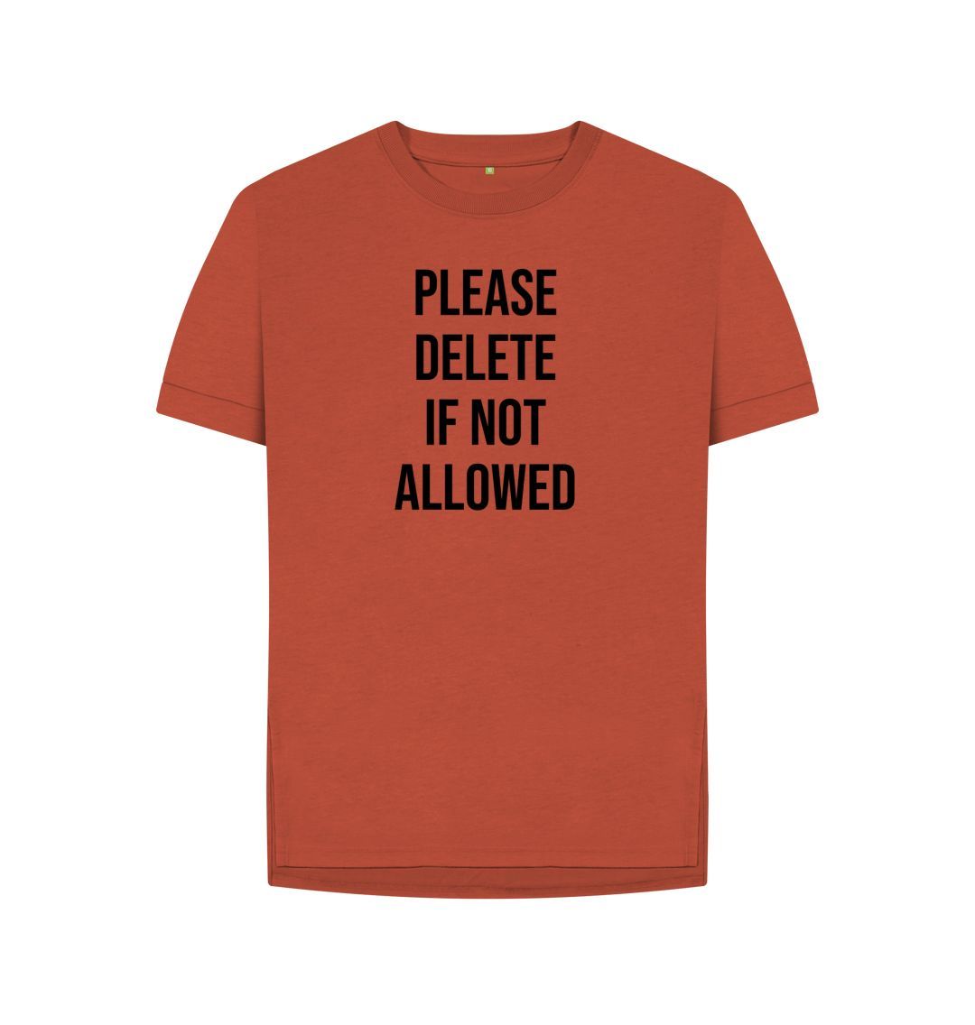 Rust Please Delete Women's Relaxed Fit Tee