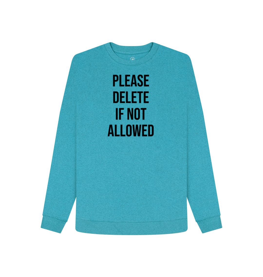 Ocean Blue Please Delete Women's Remill Sweater
