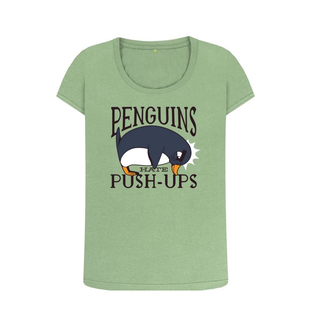 Sage Penguins Hate Push-Ups Women's Scoop Neck T-Shirt